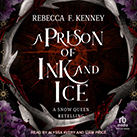 A Prison of Ink and Ice