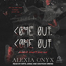 Come Out, Come Out