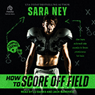 How to Score Off Field