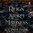 A Reign of Storm and Madness