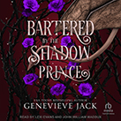 Bartered by the Shadow Prince