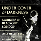 Under Cover of Darkness