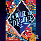 Tangled Up in Mayhem
