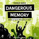 Dangerous Memory
