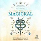 Chronically Magickal