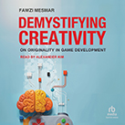 Demystifying Creativity