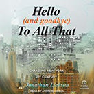 Hello (And Goodbye) To All That
