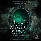 Black Magick & Envy