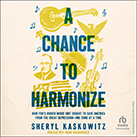 A Chance to Harmonize