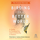 The Feminist Bird Club's Birding for a Better World