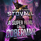 A Superhero Called Doberman